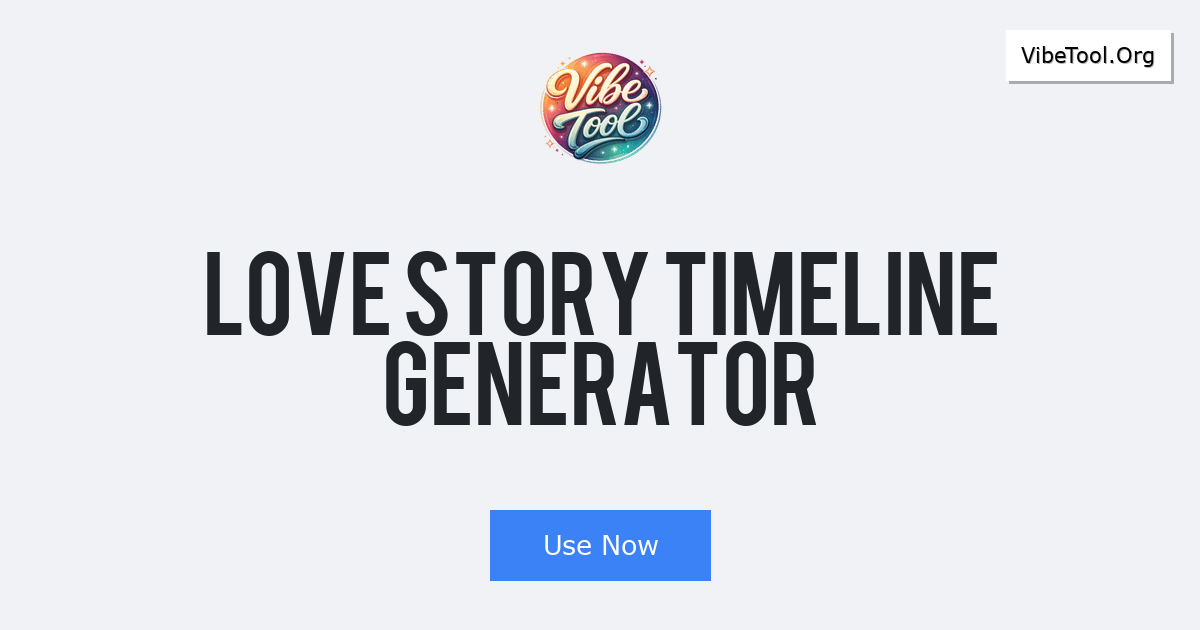 Love Story Timeline Generator