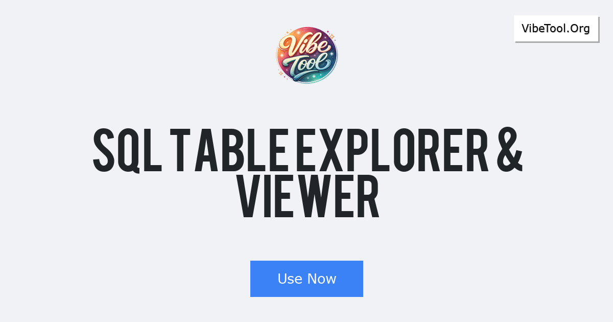 SQL Table Explorer & Viewer
