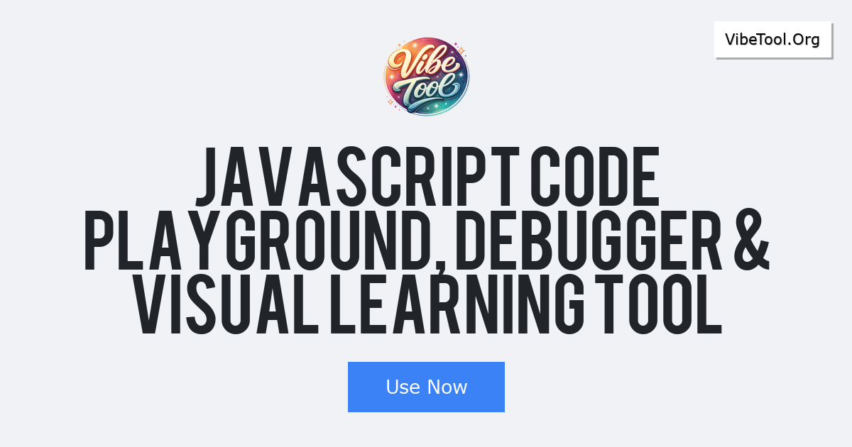 JavaScript Code Playground, Debugger & Visual Learning Tool
