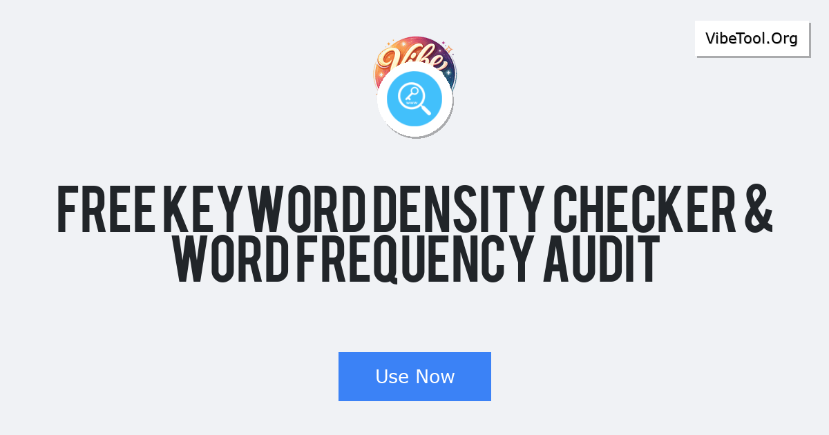 Free Keyword Density Checker & Word Frequency Audit