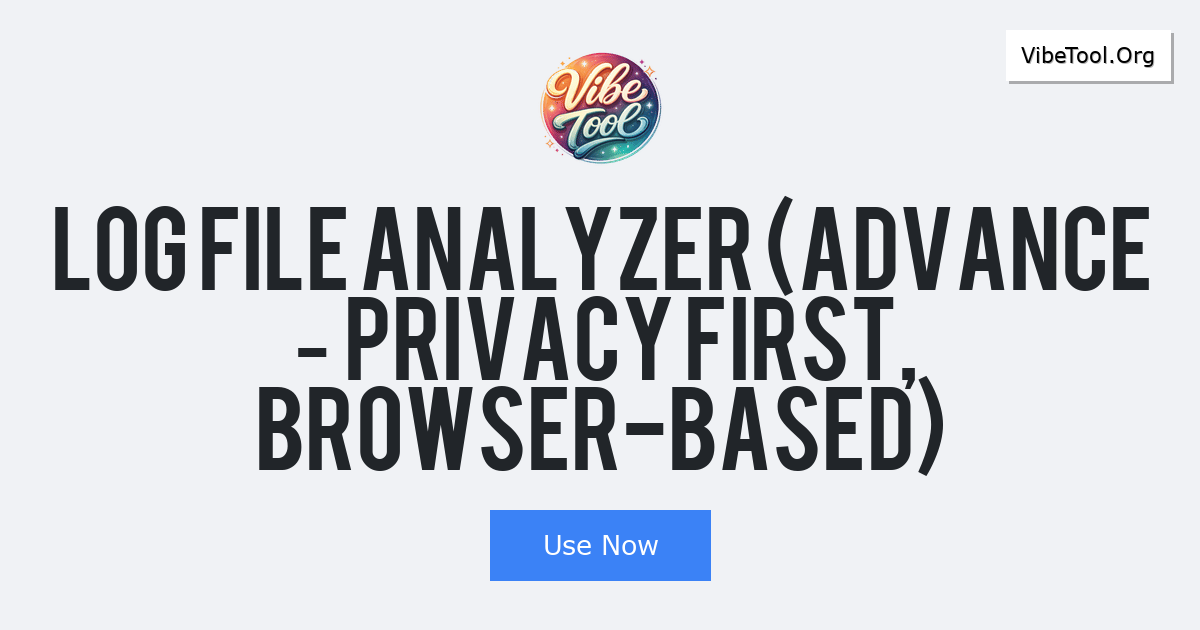 Log File Analyzer (Advance – Privacy First, Browser-Based)