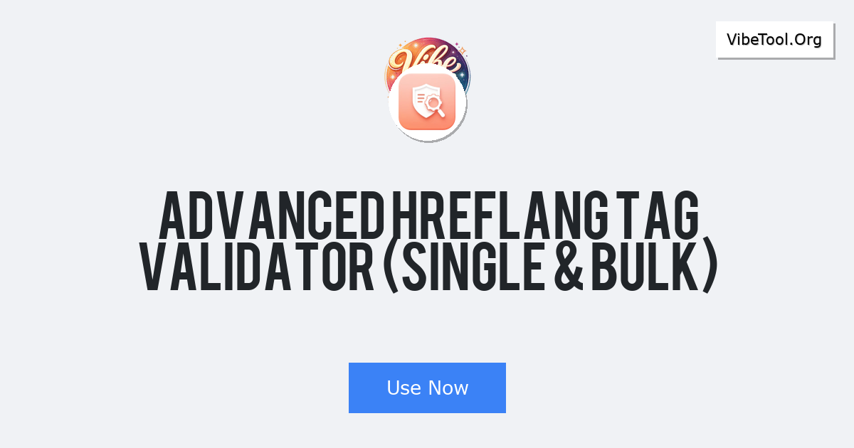 Advanced Hreflang Tag Validator (Single & Bulk)