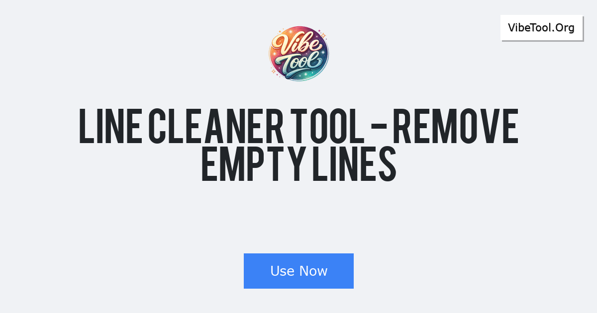Line Cleaner Tool - Remove Empty Lines