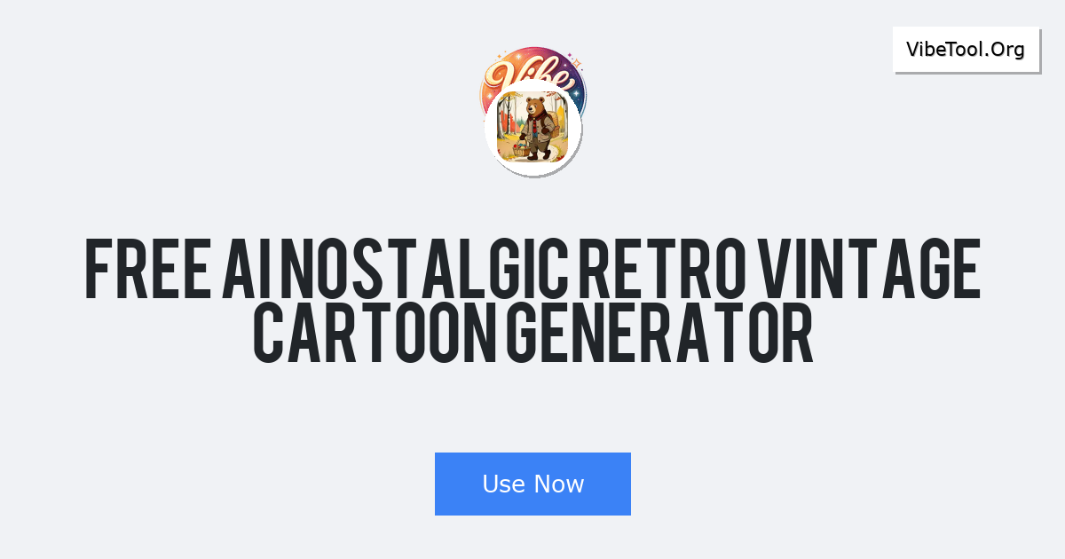 Free AI Nostalgic Retro Vintage Cartoon Generator