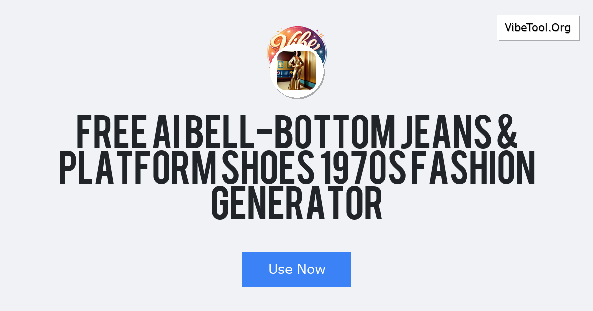 Free AI Bell-Bottom Jeans & Platform Shoes 1970s Fashion Generator