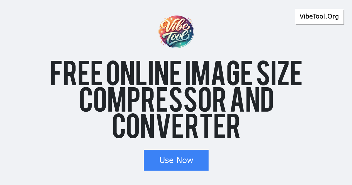 Free Online Image Size Compressor and Converter